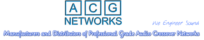 ACG Networks- Manufacturers and Distributors of Professional Grade Audio Crossover Networks